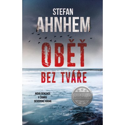 Oběť bez tváře - Stefan Ahnhem – Hledejceny.cz