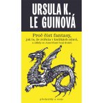 Proč číst fantasy, jak to, že zvířata v knížkách mluví a odkdy se Američané bojí draků - Ursula le Guinová – Zboží Mobilmania