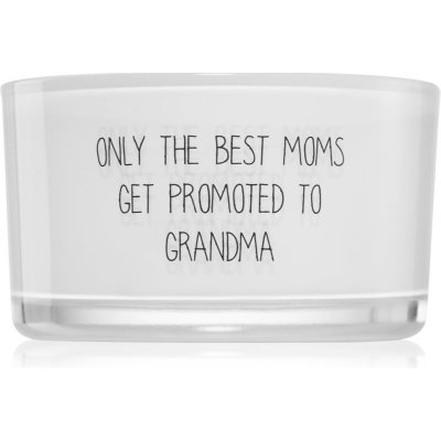 My Flame Message In A Bottle Only The Best Moms Get Promoted To Grandma 9x5 cm – Hledejceny.cz