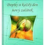 Nakladatelství Doron - Nebojsa Pavel Dopřej si každý den nový začátek – Hledejceny.cz