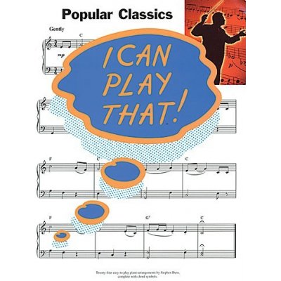 I Can Play That! Popular Classics noty, klavír, texty & akordy – Zboží Mobilmania