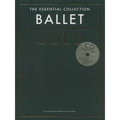 The Essential Collection Ballet Gold CD Edition Ballet Gold CD Edition 1164894