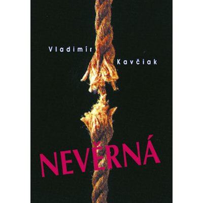 Nevěrná - Kavčiak Vladimír