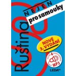 Ruština nejen pro samouky + klíč + 3CD - Nekolová,Camutaliová, Vasilijeva-Lešková – Hledejceny.cz