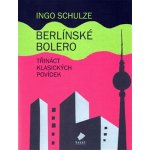Berlínské Bolero Schulze Ingo – Hledejceny.cz