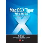 Mac OS X Tiger - Scott Kelby – Hledejceny.cz