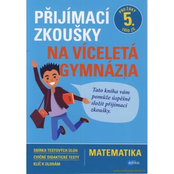 Matematika - Přijímací zkoušky na víceletá gymnázia pro žáky 5. tříd ZŠ - Sedláček Stanislav