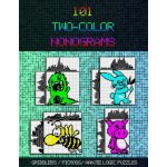 101 Two-Color Nonograms: Griddlers / Picross / Hanjie Logic Puzzles – Hledejceny.cz