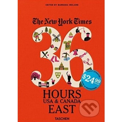 The New York Times: 36 Hours USA and Canada East - Barbara Ireland – Zboží Mobilmania