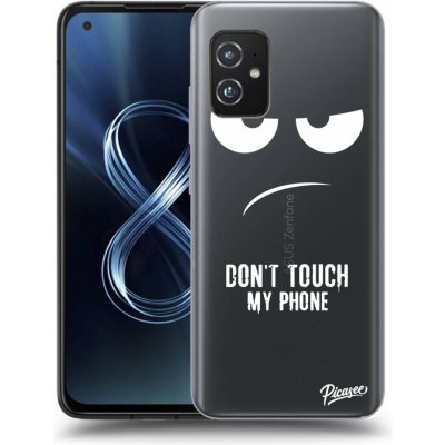 Pouzdro Picasee silikonové Asus Zenfone 8 ZS590KS - Don't Touch My Phone čiré – Hledejceny.cz