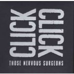 Click Click - Those Nervous Surgeons CD – Hledejceny.cz