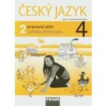 Český jazyk pro 4. r. ZŠ - pracovní sešit 2. díl - Kosová J., Babušová G. – Hledejceny.cz