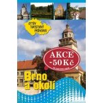 BRNO A OKOLÍ OTTŮV TURISTICKÝ PRŮVODCE Anna Víšková – Hledejceny.cz