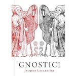 Gnostici - Lacarriere Jacques – Hledejceny.cz