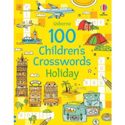 100 Children's Crosswords: Holiday – Hledejceny.cz