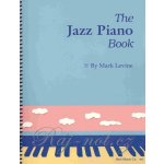 The Jazz Piano Book by Mark Levine – Sleviste.cz