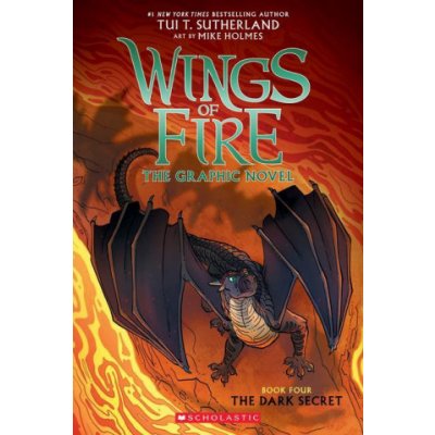 The Dark Secret Wings of Fire Graphic Novel #4: A Graphix Book, Volume 4 – Zbozi.Blesk.cz