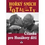 Hořký smích totality - Oldřich Dudek – Hledejceny.cz