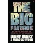 The Big Payback - Lenny Henry, Marcus Ryder – Hledejceny.cz
