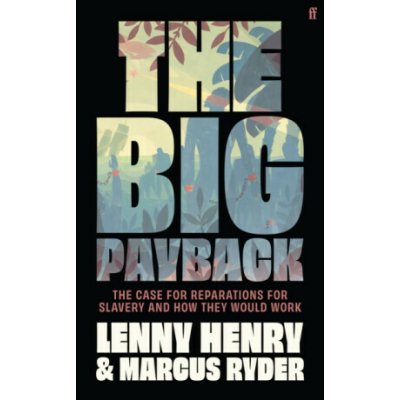 The Big Payback - Lenny Henry, Marcus Ryder – Hledejceny.cz