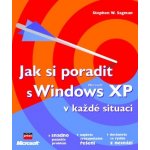 Jak si poradit s Microsoft Windows XP v každé situaci - Stephen W. Sagman – Hledejceny.cz