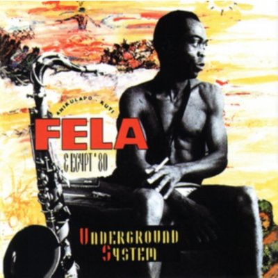 Kuti Fela - Underground System CD – Hledejceny.cz