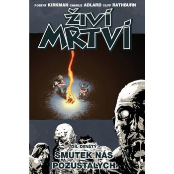 Živí mrtví 9 - Smutek nás pozůstalých