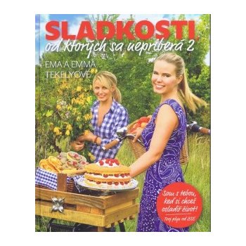 Sladkosti, od ktorých sa nepriberá 2 - Emma Tekelyová, Ema Tekelyová