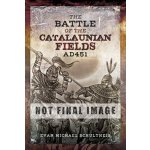 The Battle of the Catalaunian Fields Ad 451 Schultheis Evan MichaelPevná vazba