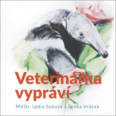 Veterinářka vypráví - Lýdie Suková – Hledejceny.cz