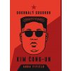 Kniha Dokonalý soudruh Kim Čong-un - Anna Fifield