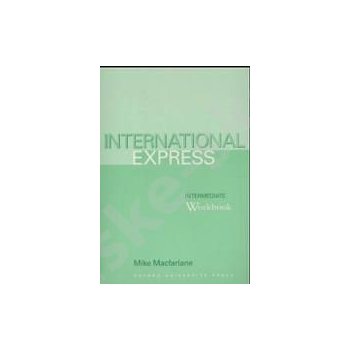 International Express intermediate Workbook - Macfarlane Mike