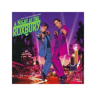 Soundtrack A Night At The Roxbury – Hledejceny.cz