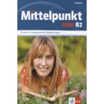 MITTELPUNKT NEU B2 Lehrbuch – Zboží Dáma