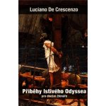 Příběhy lstivého Odyssea - Luciano De Crescenzo – Hledejceny.cz