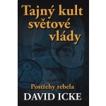 Tajný kult světové vlády - David Icke – Hledejceny.cz