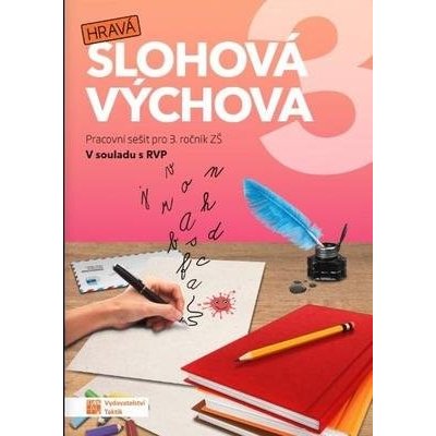 Taktik Hravá slohová výchova 3 – Sleviste.cz
