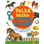 Velká kniha samolepek Koně – Hledejceny.cz