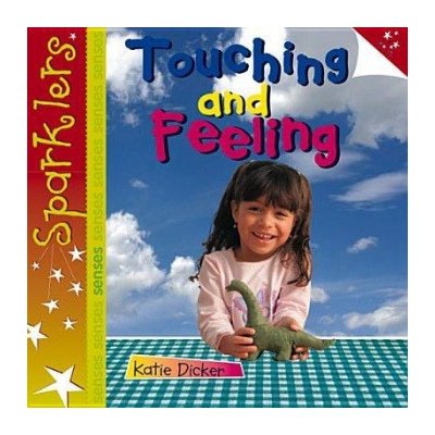 Touching and Feeling - K. Dicker