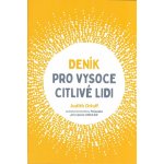 DENÍK PRO VYSOCE CITLIVÉ LIDI - Orloff Judith – Zbozi.Blesk.cz