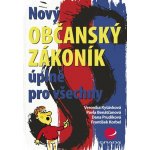 Nový občanský zákoník úplně pro všechny - Veronika Ryšávková, Pavla Benátčanová, Dana Prudíková, František Korbel – Zboží Mobilmania