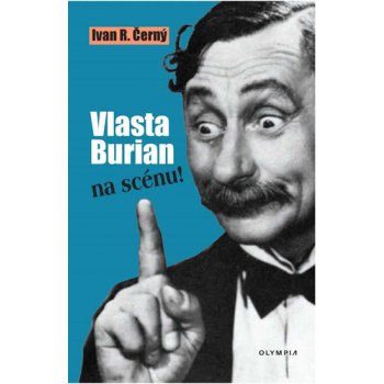 Vlasta Burian na scénu!