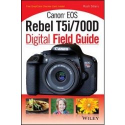 Canon EOS Rebel T5i/700D Digital Field Guide