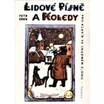 Lidové písně a koledy Petr Eben – Hledejceny.cz