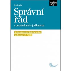 Správní řád s poznámkami a judikaturou 4. aktualizované a doplněné vydání podle právního stavu k 1. 7 2019 - Průcha, Petr