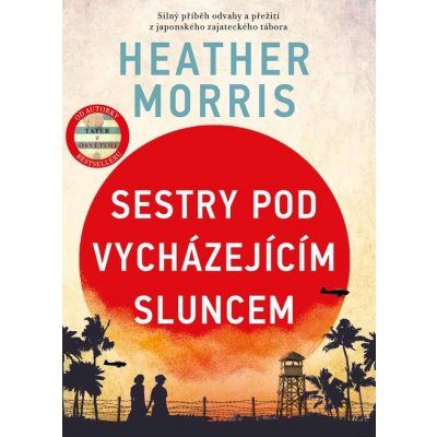 Sestry pod vycházejícím sluncem - Heather Morrisová – Hledejceny.cz