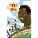 Pelé: Král fotbalu - Eddy Simon – Zboží Mobilmania