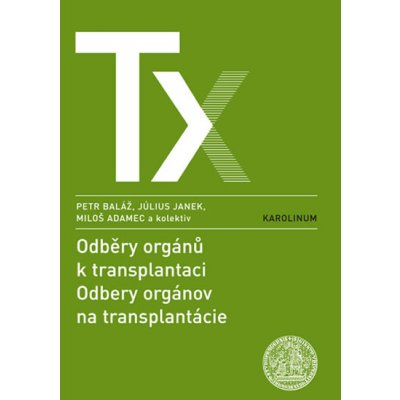 Odběry orgánů k transplantaci / Odbery orgánov na transplant... – Hledejceny.cz