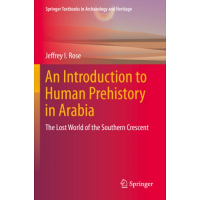 An Introduction to Human Prehistory in Arabia