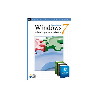 Windows 7 - průvodce pro nové uživatele - Steve Sinchak – Hledejceny.cz
